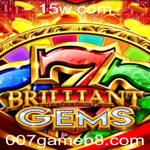 Descubra o Mundo Fascinante de BrilliantGems e Sua Aventura 007game